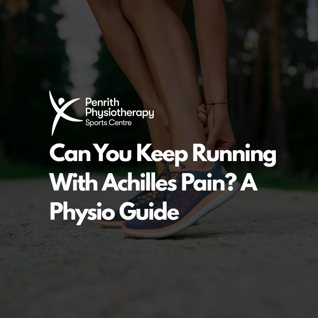 Can You Keep Running With Achilles Pain? | Physio Guide