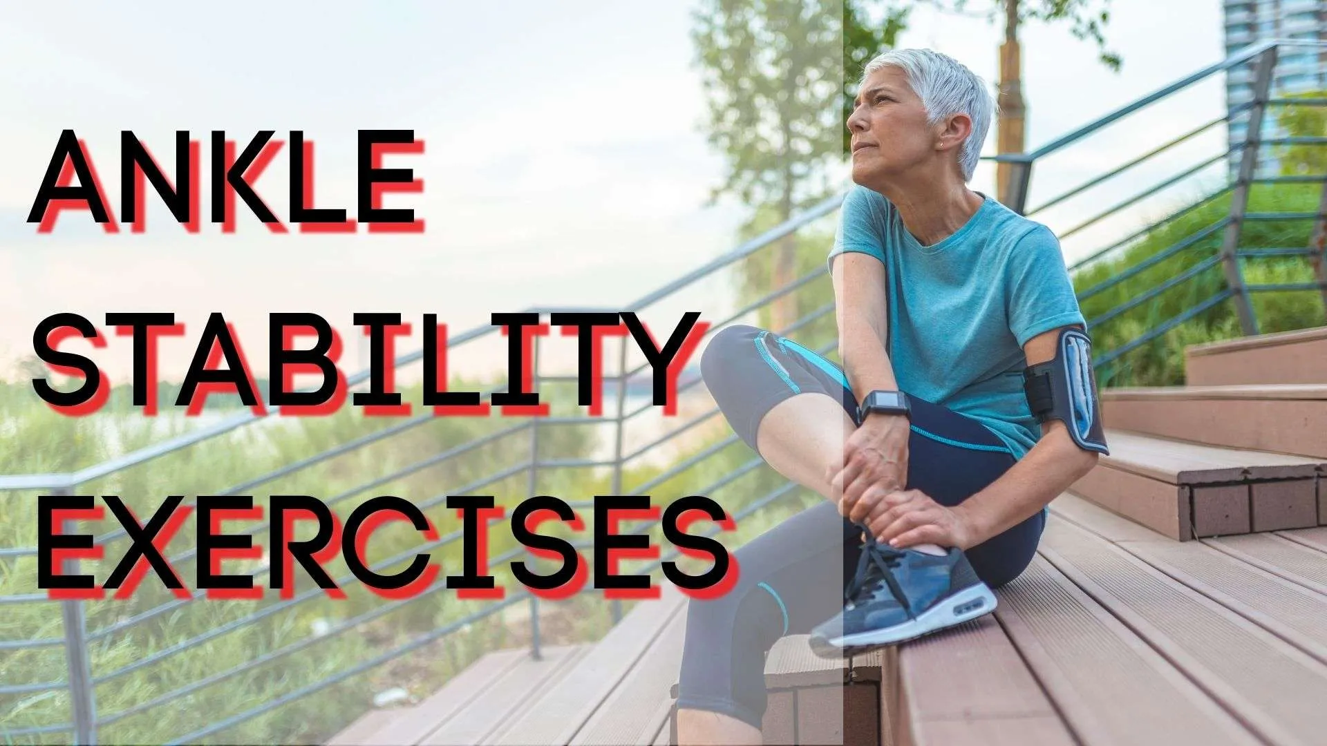 Ankle Stability Exercises 101: Balance Progressions