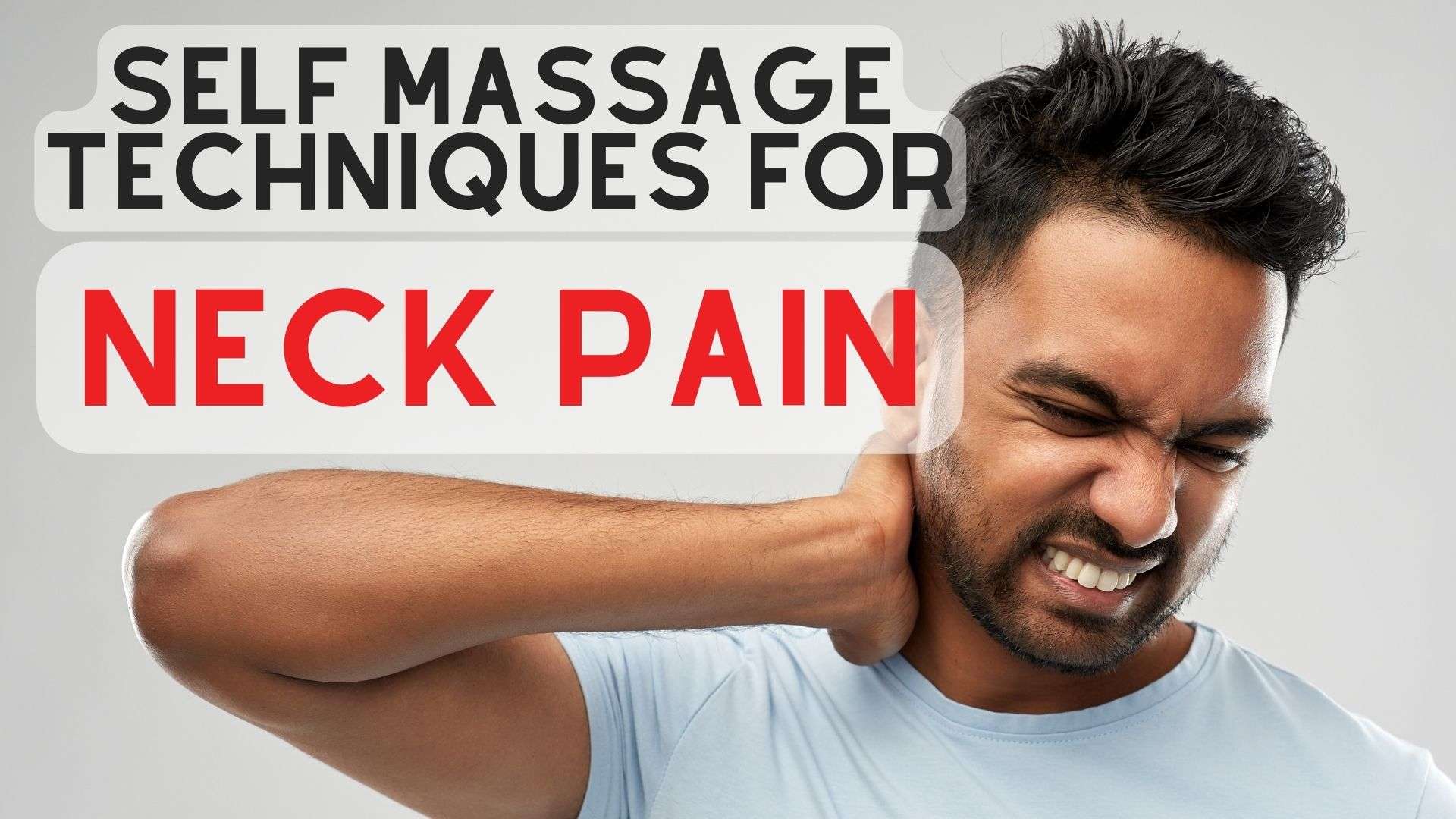Self massage techniques for neck pain