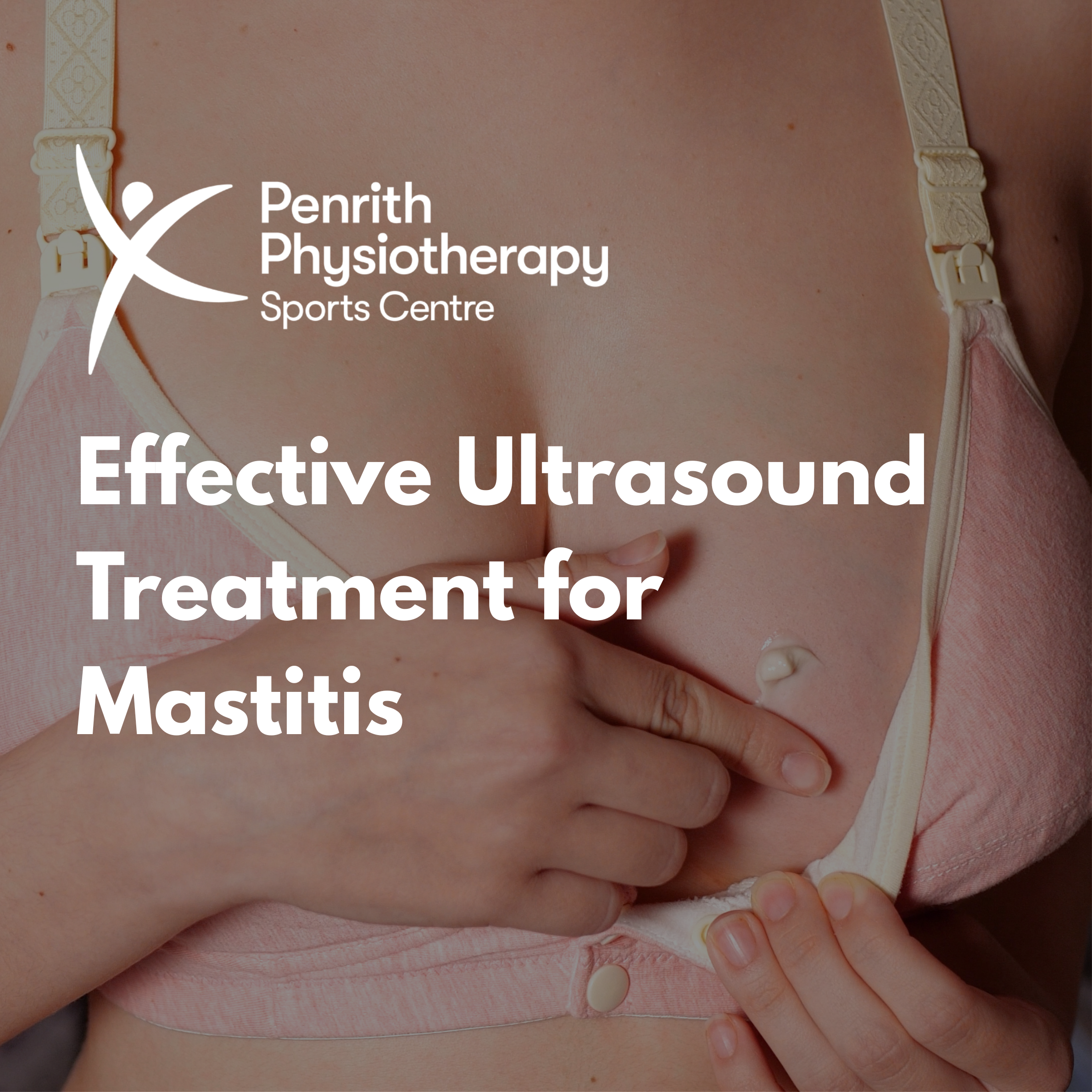 Beyond the Block: Effective Ultrasound Treatment for Mastitis at Penrith Physiotherapy Sports Centre