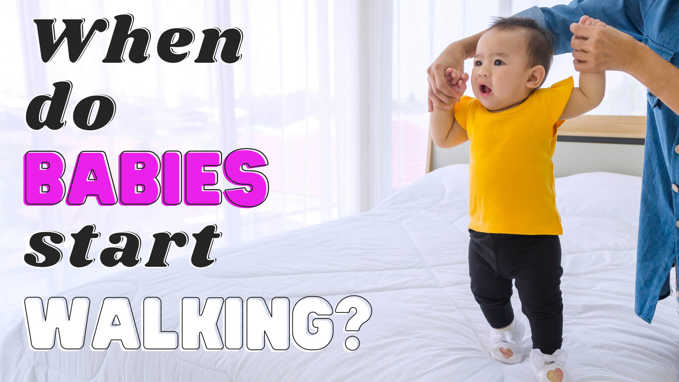 When do babies start walking?